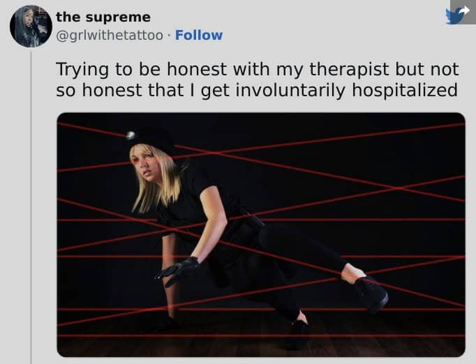 Trying to be honest with my therapist but not so honest that I get involuntarily hospitalized