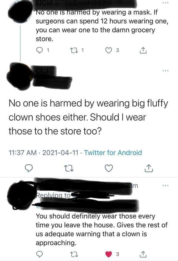 No one is harmed by wearing big fluffy clown shoes either. Should I wear those to the store too?