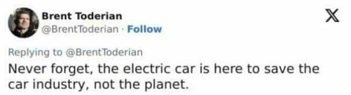 Never forget, the electric car is here to save the car industry, not the planet.