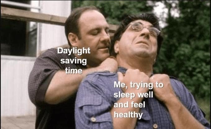 daylight savings time memes, time change memes, early darkness memes, clock change humor, seasonal adjustment memes, sleep schedule memes, darker days humor, time shift laughs, winter darkness memes
