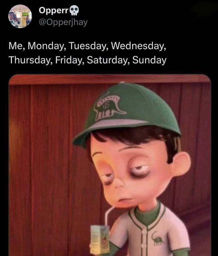 Me, Monday, Tuesday, Wednesday, Thursday, Friday, Saturday, Sunday