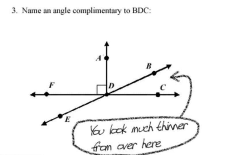 Name an angle complimentary to BDC: You look much thimer from over here