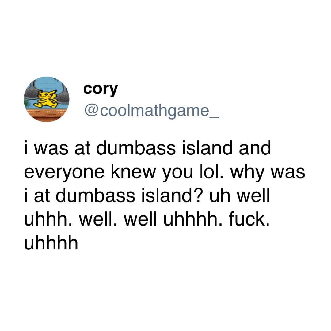 whenever i see deer hanging out too close to the road i will slowly drive by, roll down my window, and say "you guys are being insane." they usually just stare and dont say anything back but i can tell they're utterly embarrassed