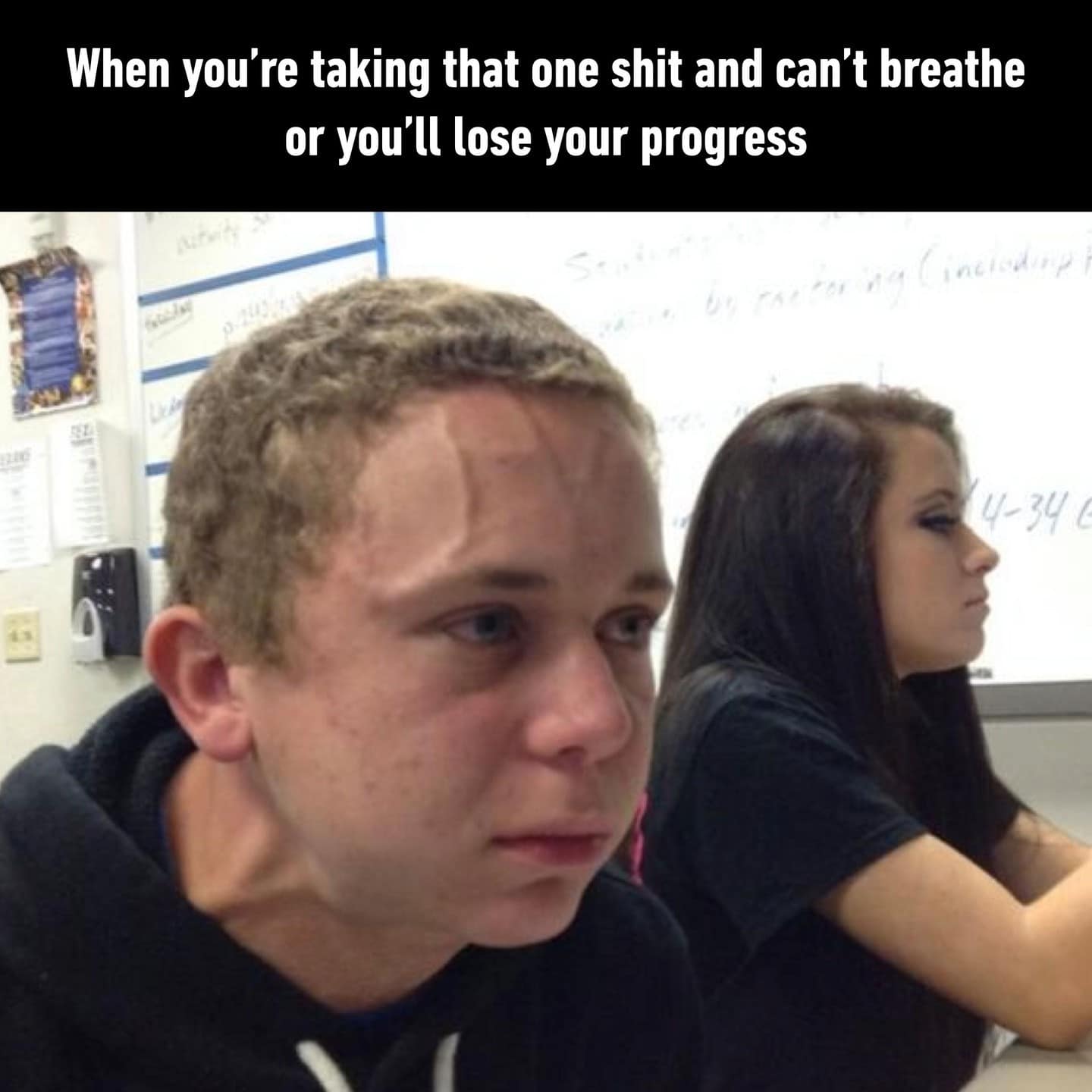 When you're taking that one shit and can't breathe or you'll lose your progress