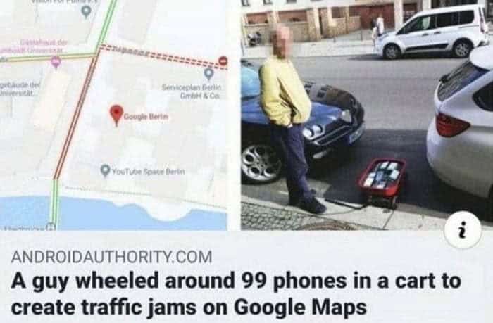 A guy wheeled around 99 phones in a cart to create traffic jams on Google Maps
