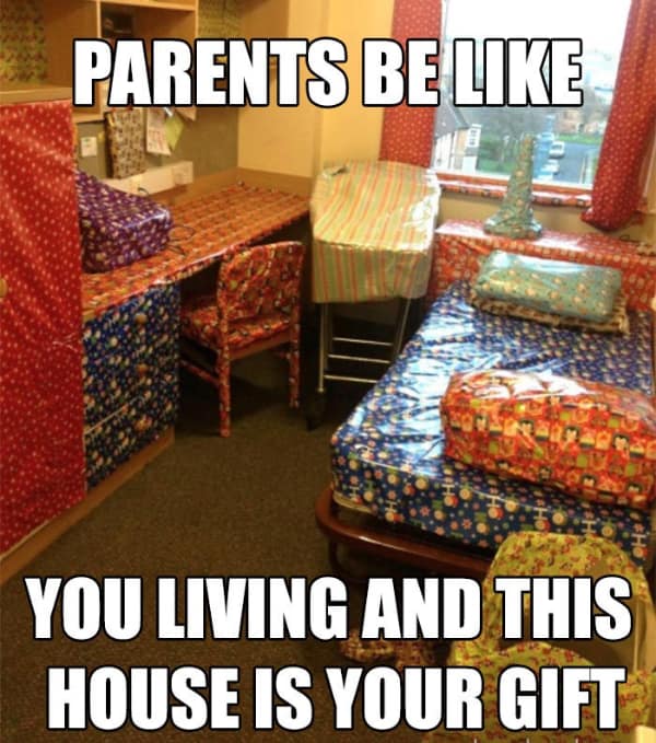 PARENTS BE LIKE YOU LIVING AND THIS HOUSE IS YOUR GIFT