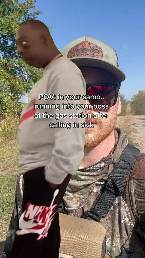 POV: in your camo.. running into your boss at the gas station after calling in sick