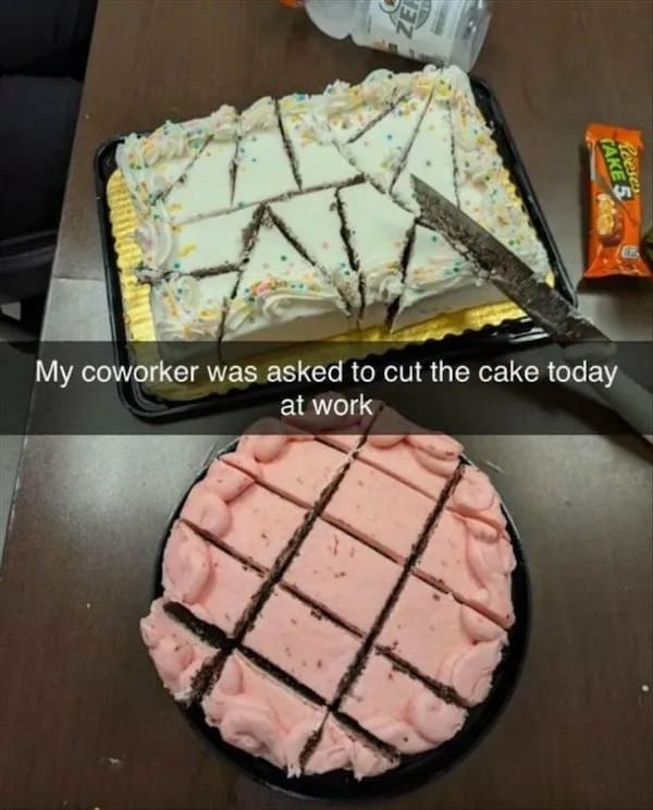 My coworker was asked to cut the cake today at work