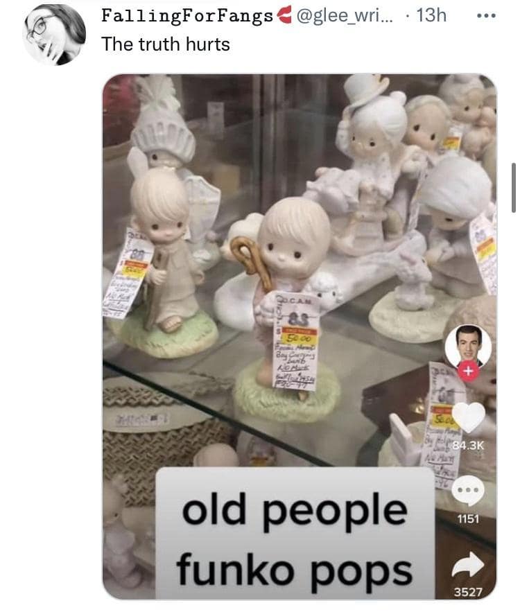 FallingForFangs@glee_wri...:13h The truth hurts old people funko pops 1151 3527