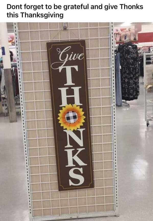 Dont forget to be grateful and give Thonks this Thanksgiving Gue T H OZI S