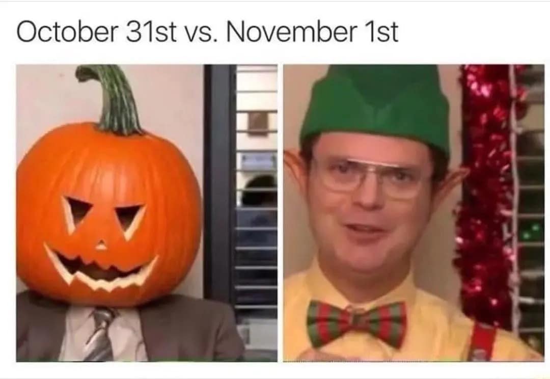 october 31st vs november 1st memes, October 31 to Nov 1 memes, October 31 memes, Halloween vs Christmas memes, holiday transition memes, spooky memes