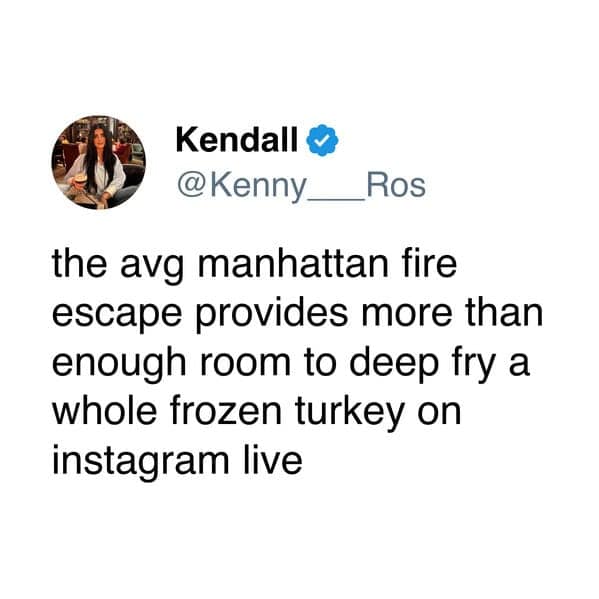 the avg manhattan fire escape provides more than enough room to deep fry a whole frozen turkey on instagram live