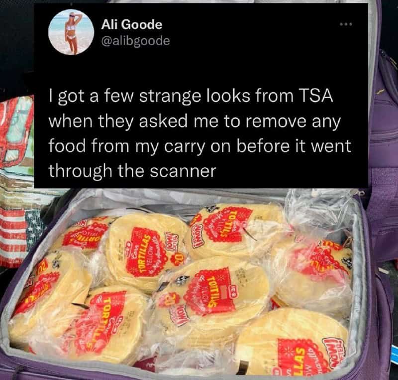 I got a few strange looks from TSA when they asked me to remove any food from my carry on before it went through the scanner