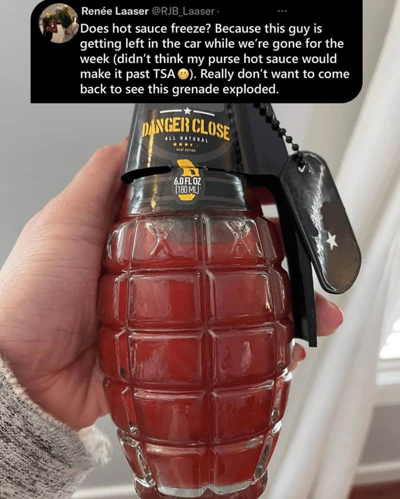 Does hot sauce freeze? Because this guy is getting left in the car while we're gone for the week (didn't think my purse hot sauce would make it past TSA ®). Really don't want to come back to see this grenade exploded.