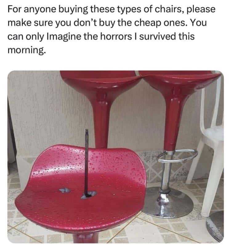 For anyone buying these types of chairs, please make sure you don't buy the cheap ones. You can only Imagine the horrors I survived this morning.