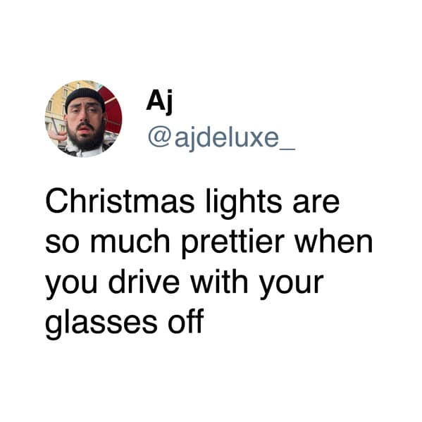 Christmas lights are so much prettier when you drive with your glasses off