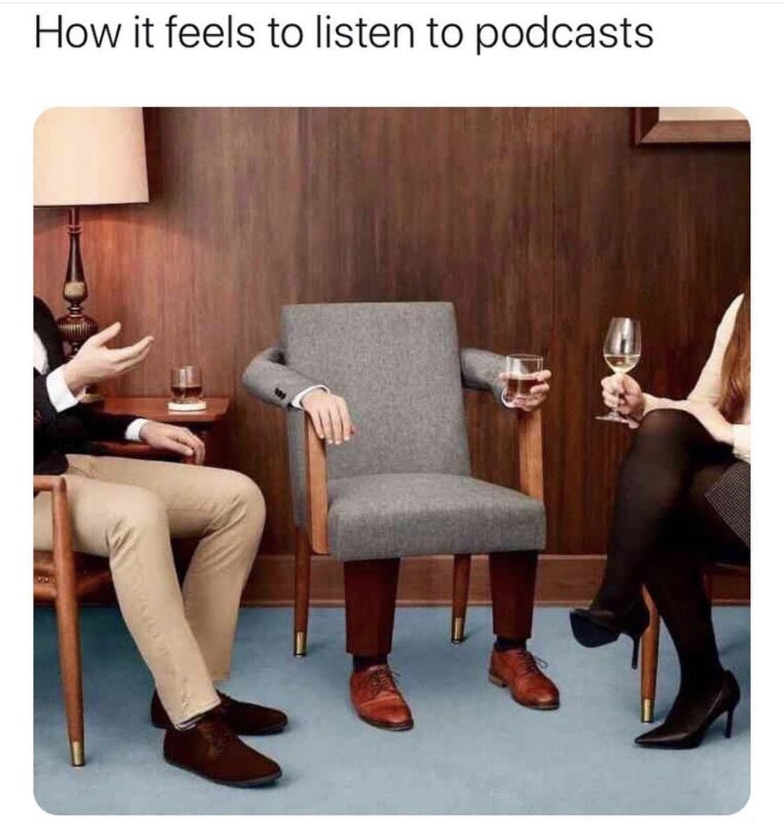 How it feels to listen to podcasts
