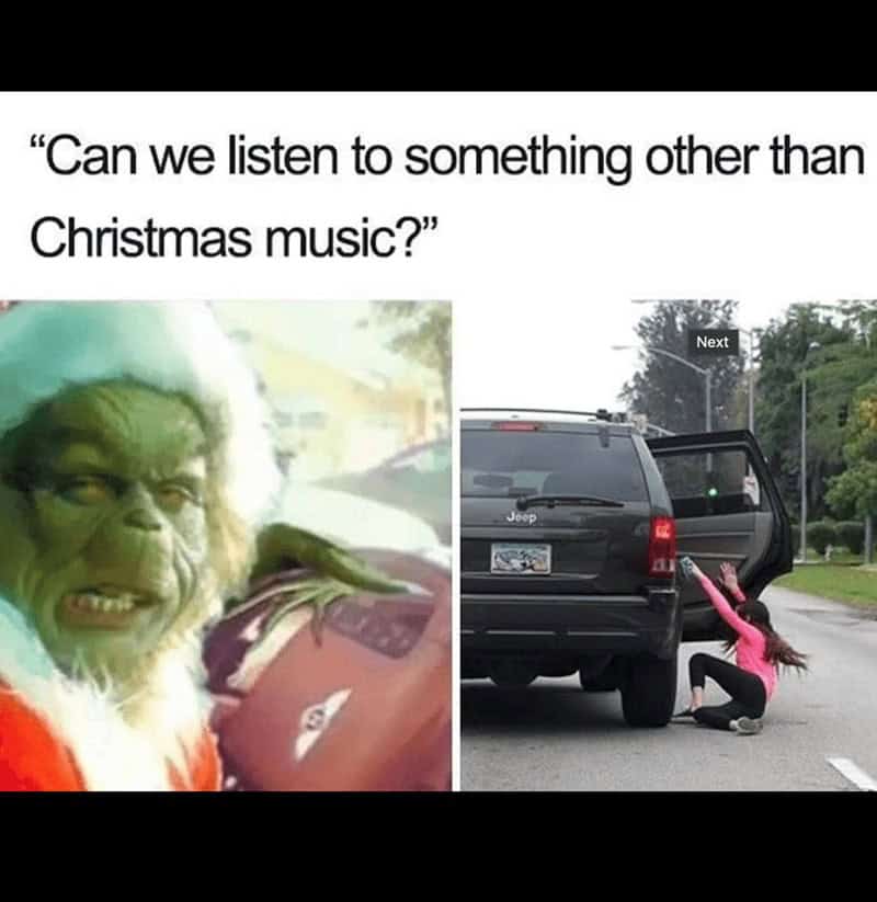"Can we listen to something other than Christmas music?"