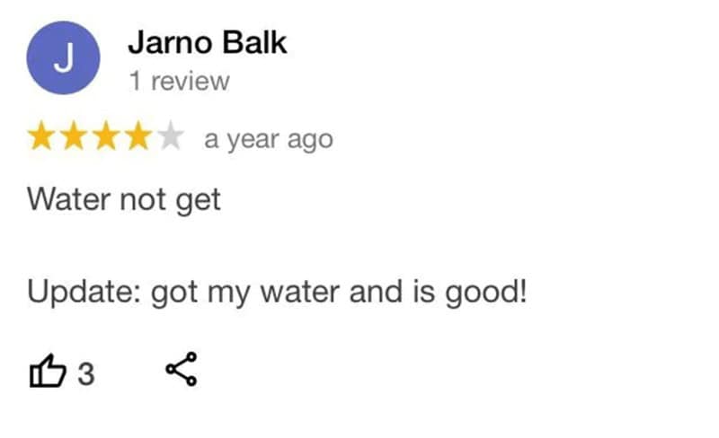 Water not get Update: got my water and is good!