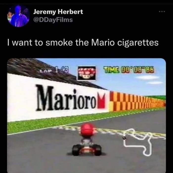 I want to smoke the Mario cigarettes