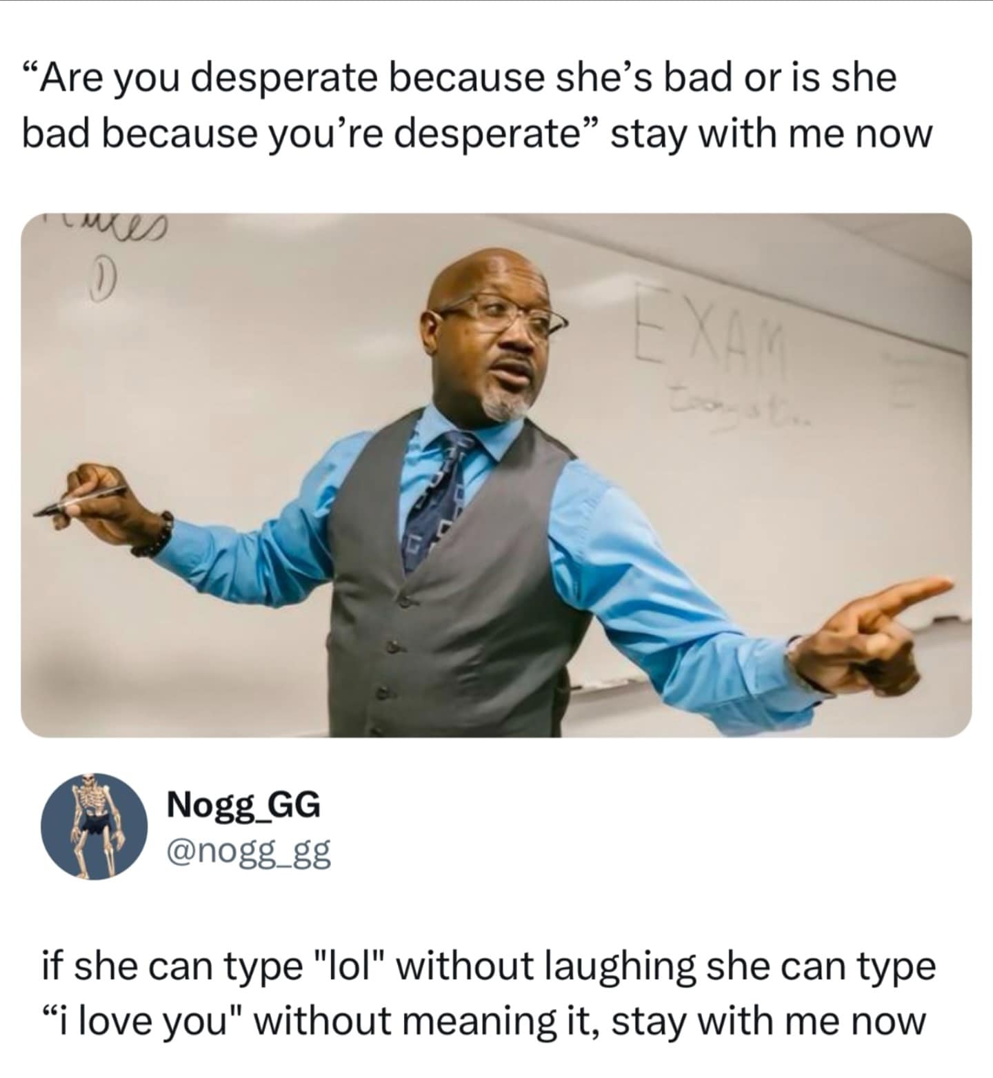 if she can type "lol" without laughing she can type "i love you" without meaning it, stay with me now