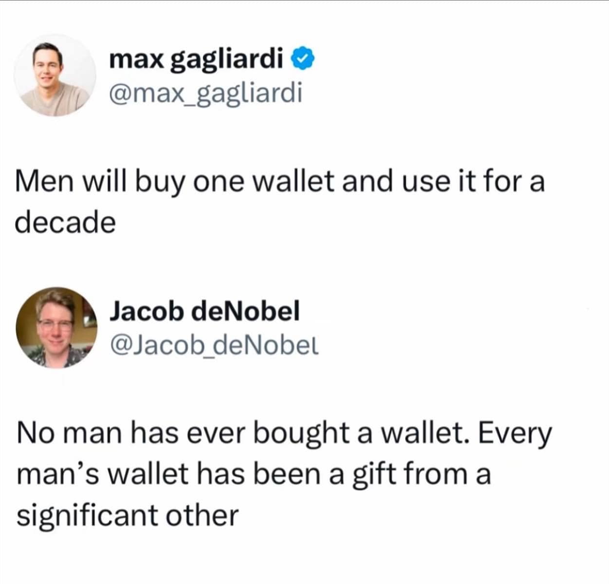 Men will buy one wallet and use it for a decade
