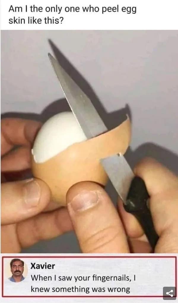 Am I the only one who peel egg skin like this?