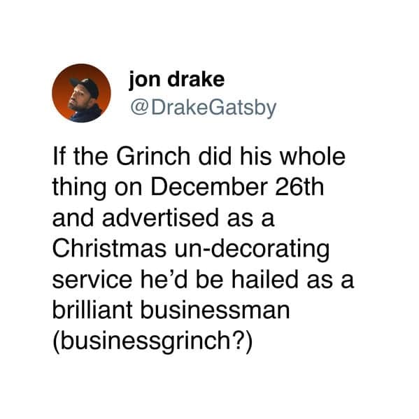 grinch meme, grinch memes, grinch tweets, grinch holiday memes: holiday-themed grinch pics, yuletide grinch jokes, celebratory grinch silliness