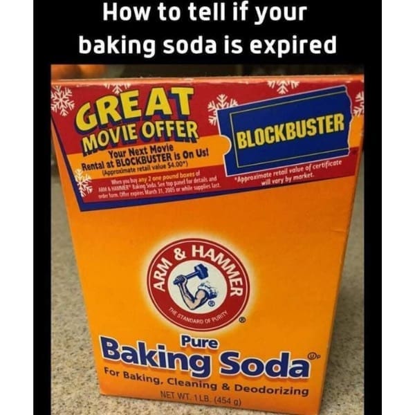 How to tell if your baking soda is expired GREAT MOVIE OFFER Your Next Movie Rental at BLOCKBUSTER is On Ust (Approximate retail value 54.00*) Then you buy any 2 one pound boxes of JAS A HANUET" Eling Soda See too panel for details and ander lor. Oller copices March 31, 2005 or while supplies last. BLOCKBUSTER *Approximate reteil value of certificate will very by morket. PS TANDANO ON MAT Pure Baking Soda For Baking, Cleaning & Deodorizing NET WT. 1LB. (454 g)