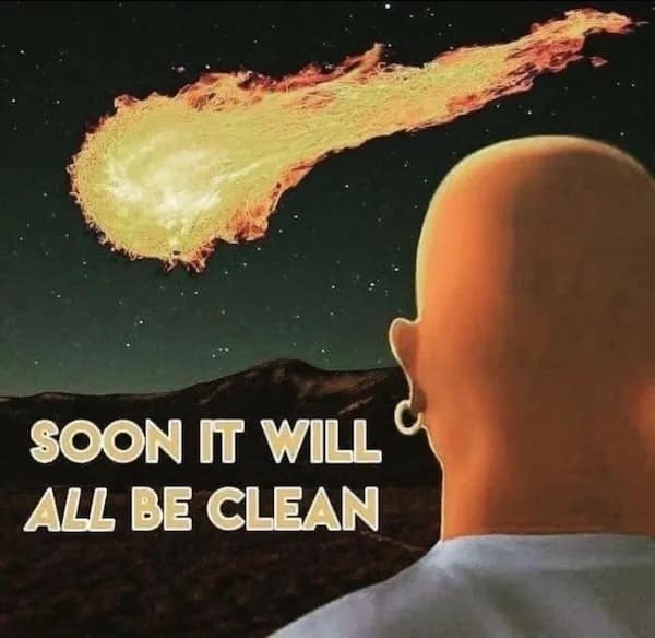 SOON IT WILL ALL BE CLEAN