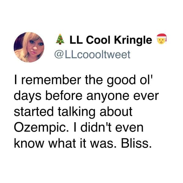 ozempic meme, Ozempic meme collection, Ozempic meme gallery, Ozempic-themed humor, Ozempic tweets, witty Ozempic posts, clever Ozempic messages, sarcastic Ozempic commentary, dry Ozempic wit, subtle Ozempic mockery, understated Ozempic punchlines