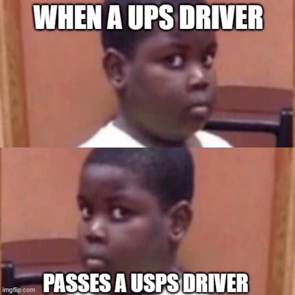 WHEN A UPS DRIVER imgflip.com PASSES A USPS DRIVER