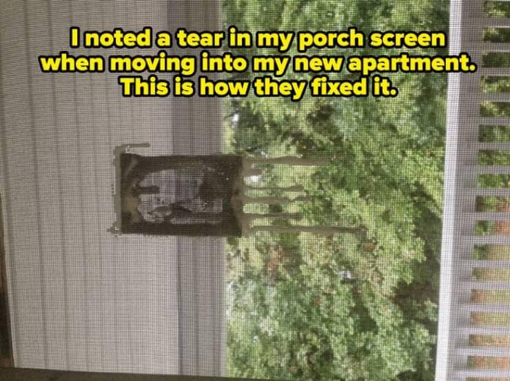 I noted a tear in my porch screen when moving into my new apartment. This is how they fixed it.