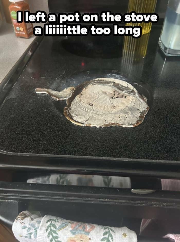 Uleft a pot on the stove a lillittle too long