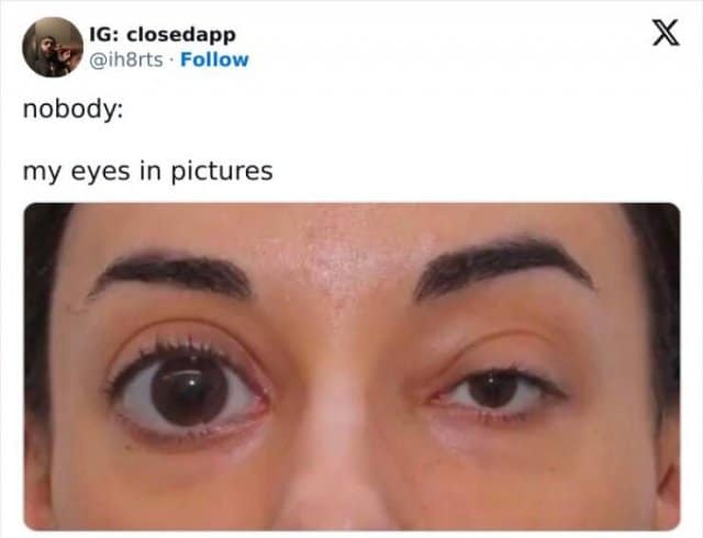 IG: closedapp @ih8rts • Follow nobody: my eyes in pictures X