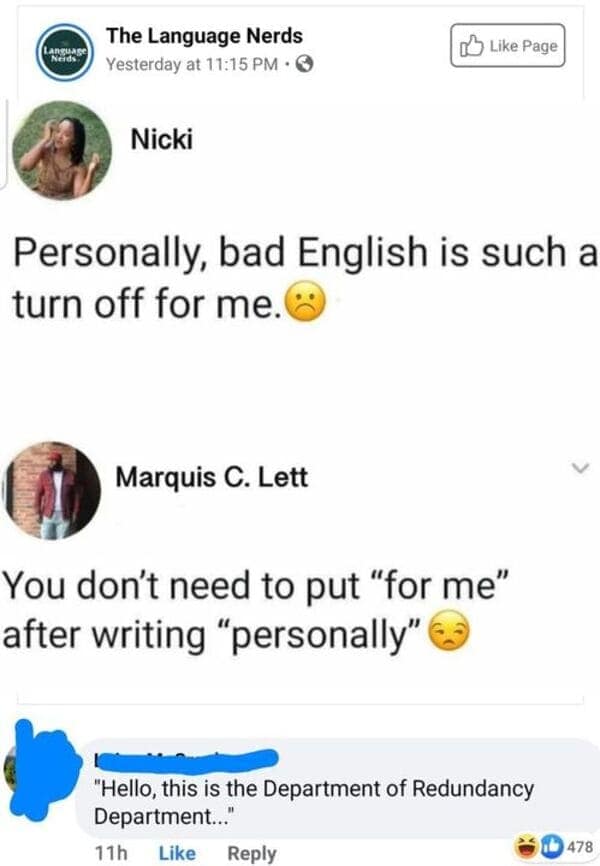 Personally, bad English is such a turn off for me.
