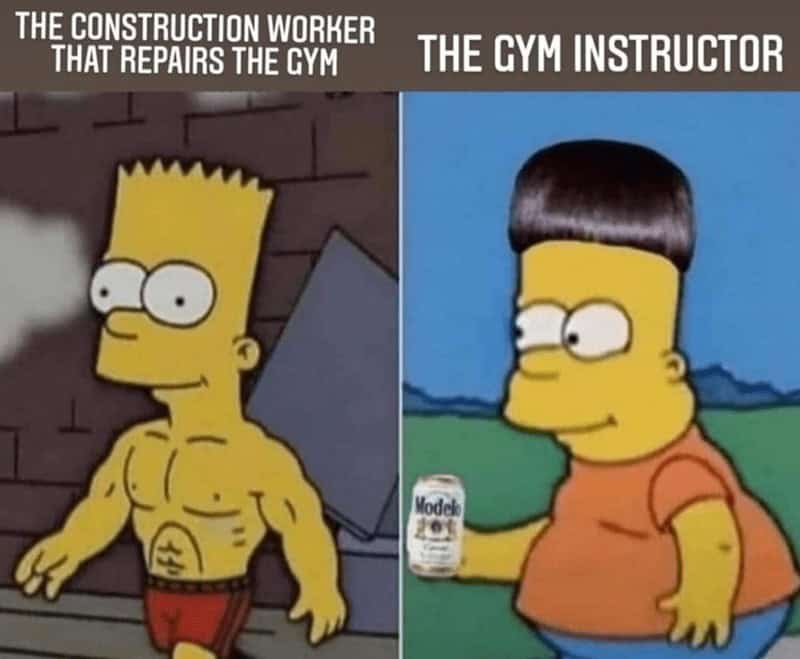THE CONSTRUCTION WORKER THAT REPAIRS THE GYM THE GYM INSTRUCTOR
