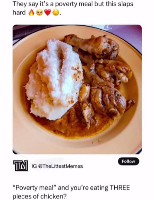 "Poverty meal" and you're eating THREE pieces of chicken?