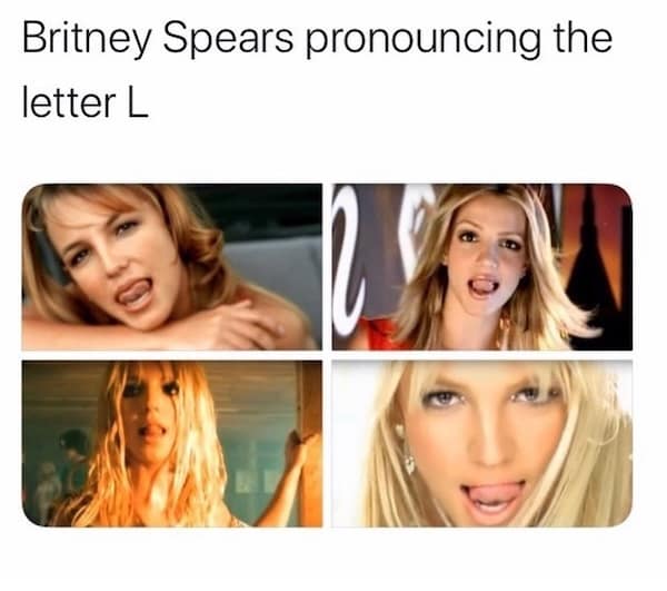 Britney Spears pronouncing the letter L