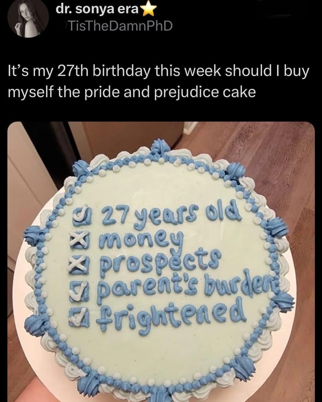 It's my 27th birthday this week should I buy myself the pride and prejudice cake
