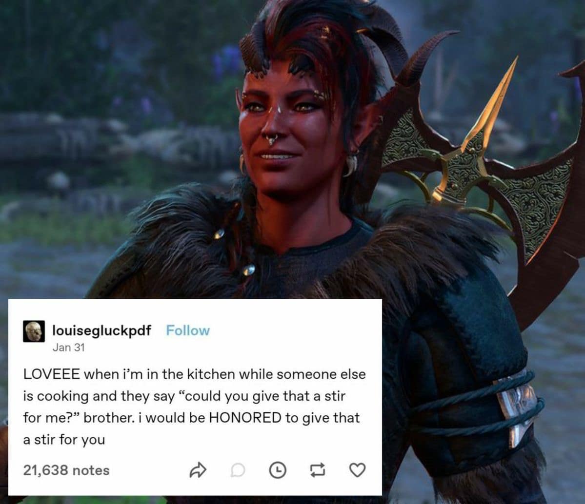 LOVEEE when i'm in the kitchen while someone else is cooking and they say "could you give that a stir for me?" brother. i would be HONORED to give that a stir for you