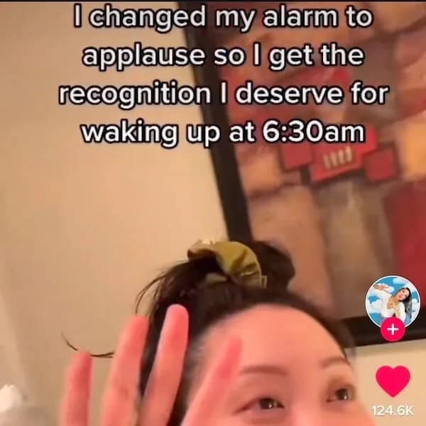 I changed my alarm to applause so I get the recognition I deserve for waking up at 6:30am