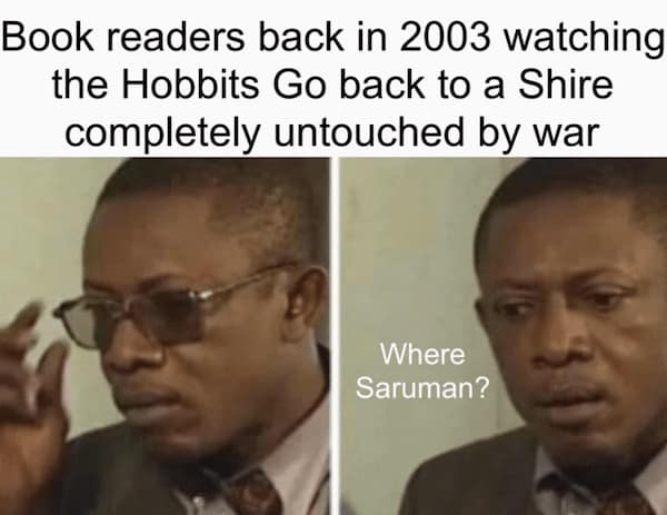 lotr memes, lord of the rings memes, ring jokes, hobbit comedic angles, fantasy comedic bits, middle-earth jokes, realm-based humor, epic saga banter, gandalf memes, wizard comedic takes, mystic leadership spoofs, tolkien humor, realm-based dryness, literary comedic references