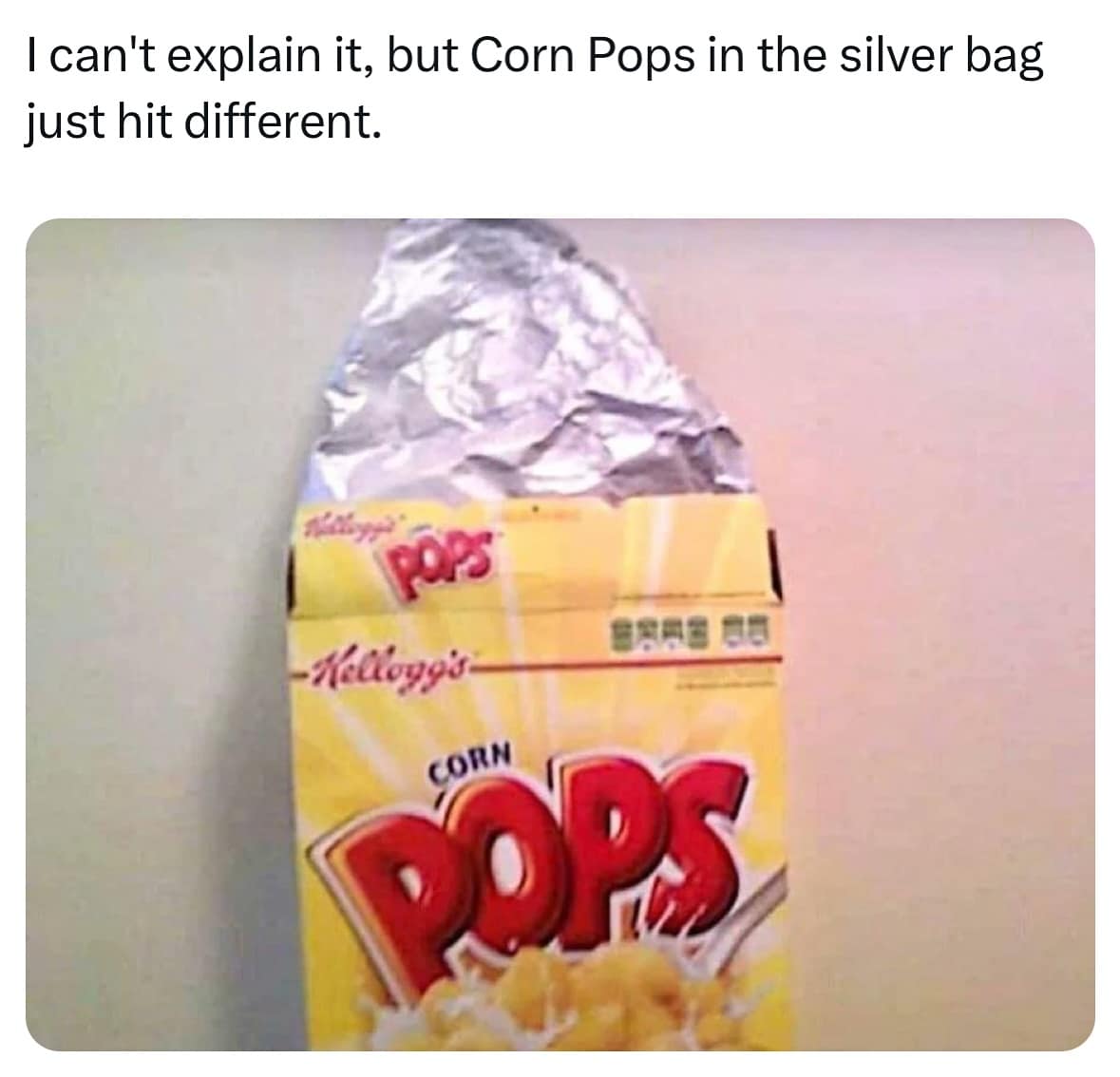 I can't explain it, but Corn Pops in the silver bag just hit different. شور تر POPS Kellogg's- OOPS