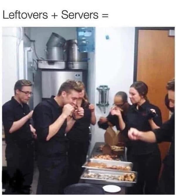 restaurant memes, server memes, dine-in comedic bits, eatery humor, food service jokes, server humor, waiter comedic references, waitress jokes, table service laughs, kitchen jokes, back-of-house comedic bits, chef humor, cooking meltdown humor, food service memes, culinary comedic insights, hospitality wit, bistro-laugh synergy