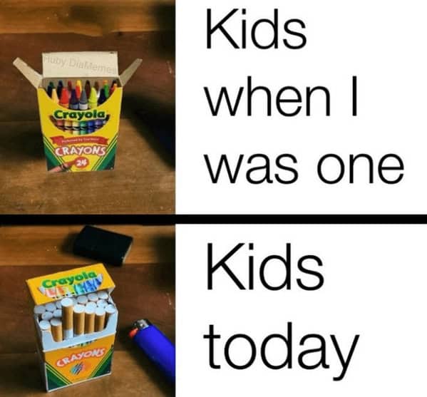 Kids when I was one Kids today