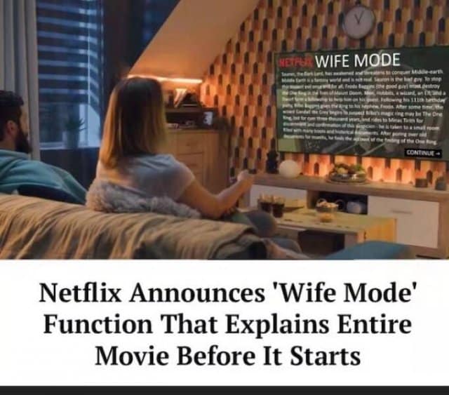 Netflix Announces 'Wife Mode' Function That Explains Entire Movie Before It Starts