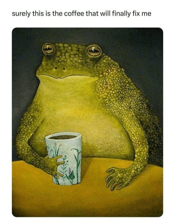 coffee meme, coffee memes, caffeinated pictures, brew-based humor, espresso fun, morning coffee, dawn caffeine, early-day beverage, wake-up elixir, coffee jokes, coffee puns, beverage comedy, warm mug punchlines