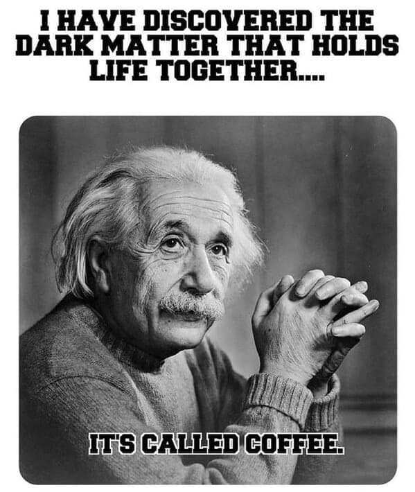 coffee meme, coffee memes, caffeinated pictures, brew-based humor, espresso fun, morning coffee, dawn caffeine, early-day beverage, wake-up elixir, coffee jokes, coffee puns, beverage comedy, warm mug punchlines