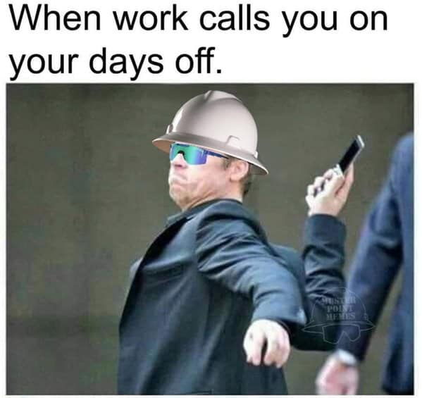 When work calls you on your days off.